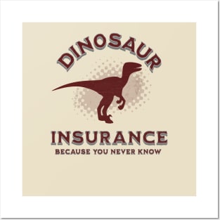 Dinosaur Insurance Posters and Art